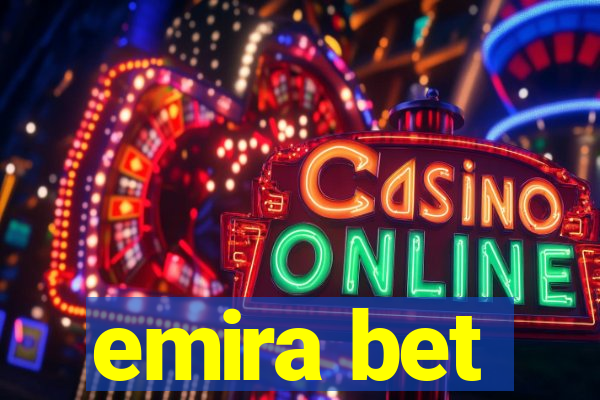 emira bet